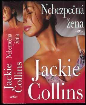 Jackie Collins: Nebezpečná žena
