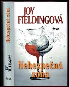 Nebezpečná zóna - Joy Fielding (2010, Ikar) - ID: 3332422
