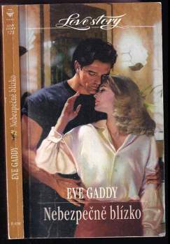 Eve Gaddy: Nebezpečně blízko