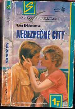 Lynn Erickson: Nebezpečné city