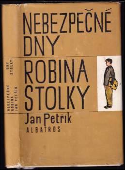 Ján Petrík: Nebezpečné dny Robina Stolky