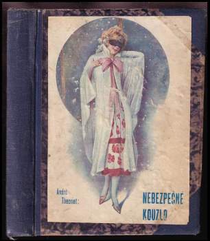 André Theuriet: Nebezpečné kouzlo