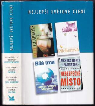 Nejlepší světové čtení : Nebezpečné místo + Patříš mi + Zimní slunovrat + Bílá tma - Mary Higgins Clark, Rosamunde Pilcher, Richard North Patterson, James Vance Marshall (2001, Reader's Digest Výběr) - ID: 803578