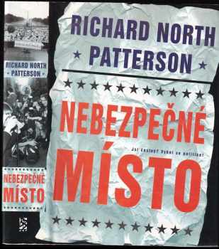 Richard North Patterson: Nebezpečné místo