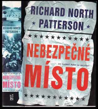 Nebezpečné místo - Richard North Patterson (2002, BB art) - ID: 595423