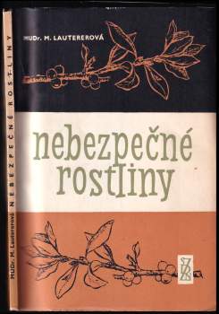 Milada Lautererová: Nebezpečné rostliny
