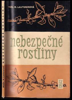 Milada Lautererová: Nebezpečné rostliny