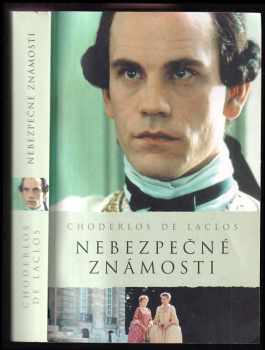 Pierre-Ambroise-François Choderlos de Laclos: Nebezpečné známosti