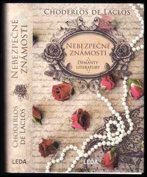 Pierre-Ambroise-François Choderlos de Laclos: Nebezpečné známosti