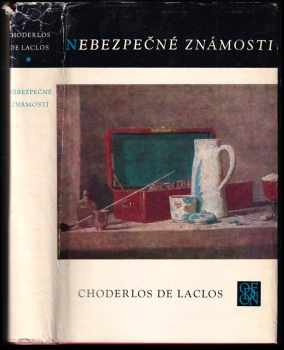 Nebezpečné známosti - Pierre-Ambroise-François Choderlos de Laclos (1968, Odeon) - ID: 98020