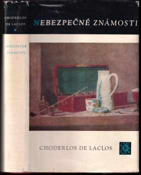 Pierre-Ambroise-François Choderlos de Laclos: Nebezpečné známosti