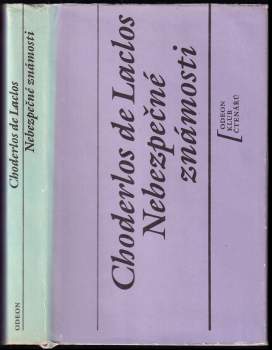 Nebezpečné známosti - Jindřich Veselý, Pierre-Ambroise-François Choderlos de Laclos, Choderlos de Laclos (1990, Odeon) - ID: 783866