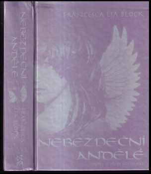 Nebezpeční andělé - Francesca Lia Block (1999, BB art) - ID: 253330