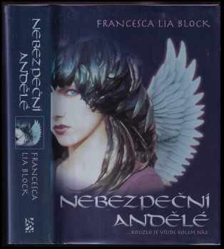 Nebezpeční andělé - Francesca Lia Block (1999, BB art) - ID: 322620