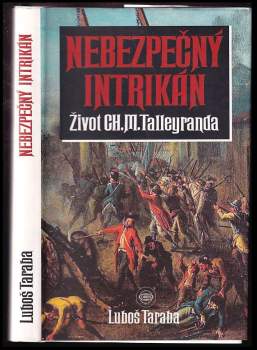 Luboš Taraba: Nebezpečný intrikán