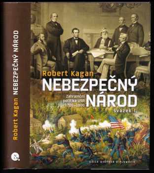 Robert Kagan: Nebezpečný národ