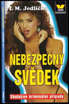Nebezpečný svědek