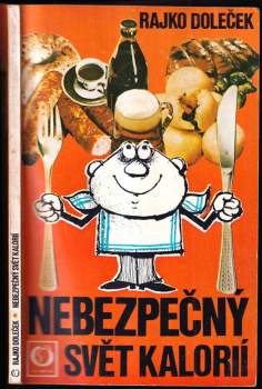 Nebezpečný svět kalorií