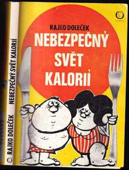 Nebezpečný svět kalorií - Rajko Doleček (1979, Olympia) - ID: 731104