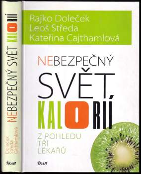 Nebezpečný svět kalorií