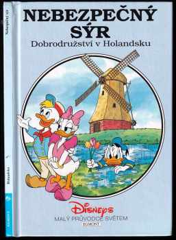 Nebezpečný sýr : dobrodružství v Holandsku