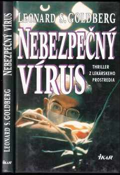 Leonard S Goldberg: Nebezpečný vírus