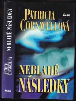 Patricia Daniels Cornwell: Neblahé následky