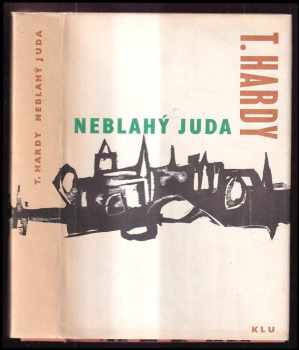 Neblahý Juda - Thomas Hardy (1963, Státní nakladatelství krásné literatury a umění) - ID: 67973