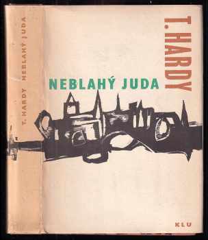 Neblahý Juda - Thomas Hardy (1963, Státní nakladatelství krásné literatury a umění) - ID: 361121