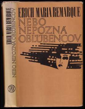 Erich Maria Remarque: Nebo nepozná obľúbencov