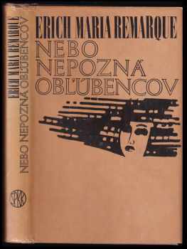 Erich Maria Remarque: Nebo nepozná obľúbencov