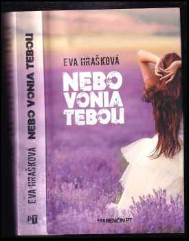 Eva Hrašková: Nebe voní tebou