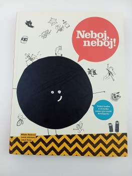 Neboj, neboj!