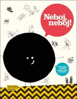 Milada Rezková: Neboj, neboj!