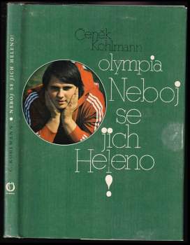 Neboj se jich Heleno!