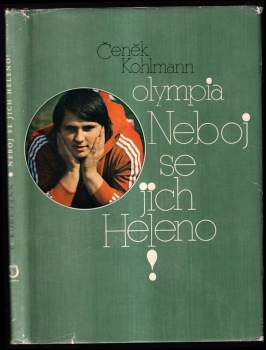 Neboj se jich Heleno!