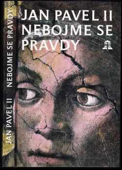 Jan Pavel: Nebojme se pravdy : nedostatky lidí a provinění církve