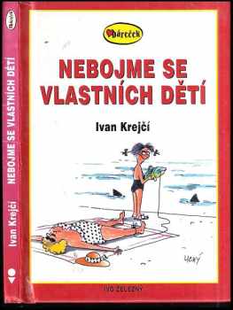 Nebojme se vlastních dětí