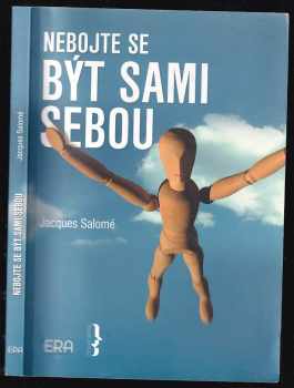 Jacques Salomé: Nebojte se být sami sebou
