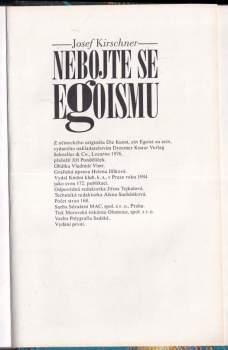 Josef Kirschner: Nebojte se egoismu
