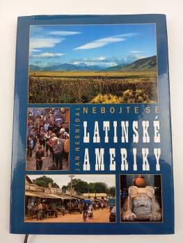 Nebojte se Latinské Ameriky