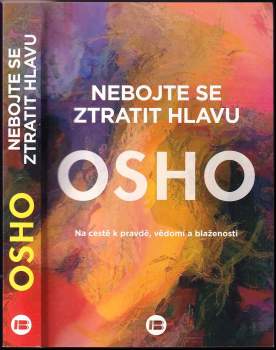 Osho: Nebojte se ztratit hlavu