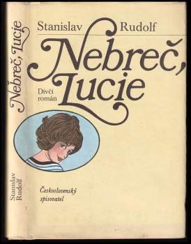 Stanislav Rudolf: Nebreč, Lucie