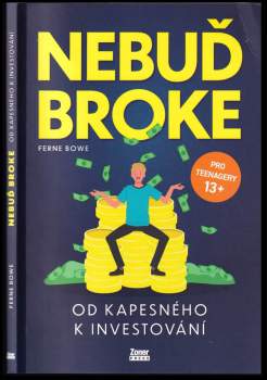 Ferne Bowe: Nebuď broke