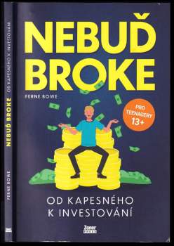 Ferne Bowe: Nebuď broke