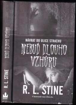 R. L Stine: Nebuď dlouho vzhůru