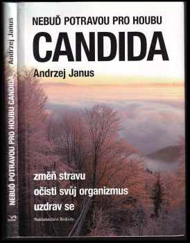 Nebuď potravou pro houbu Candida