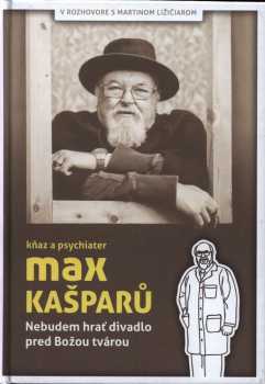 Nebudem hrať divadlo pred Božou tvárou