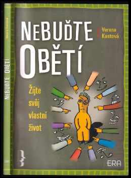 Nebuďte obětí
