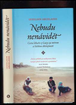 Izzeldin Abuelaish: Nebudu nenávidět